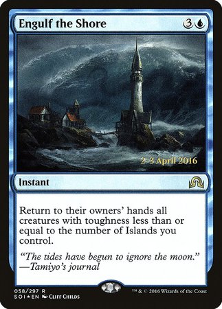 Engulf the Shore [Shadows over Innistrad Promos]