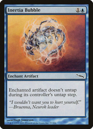 Inertia Bubble [Mirrodin]